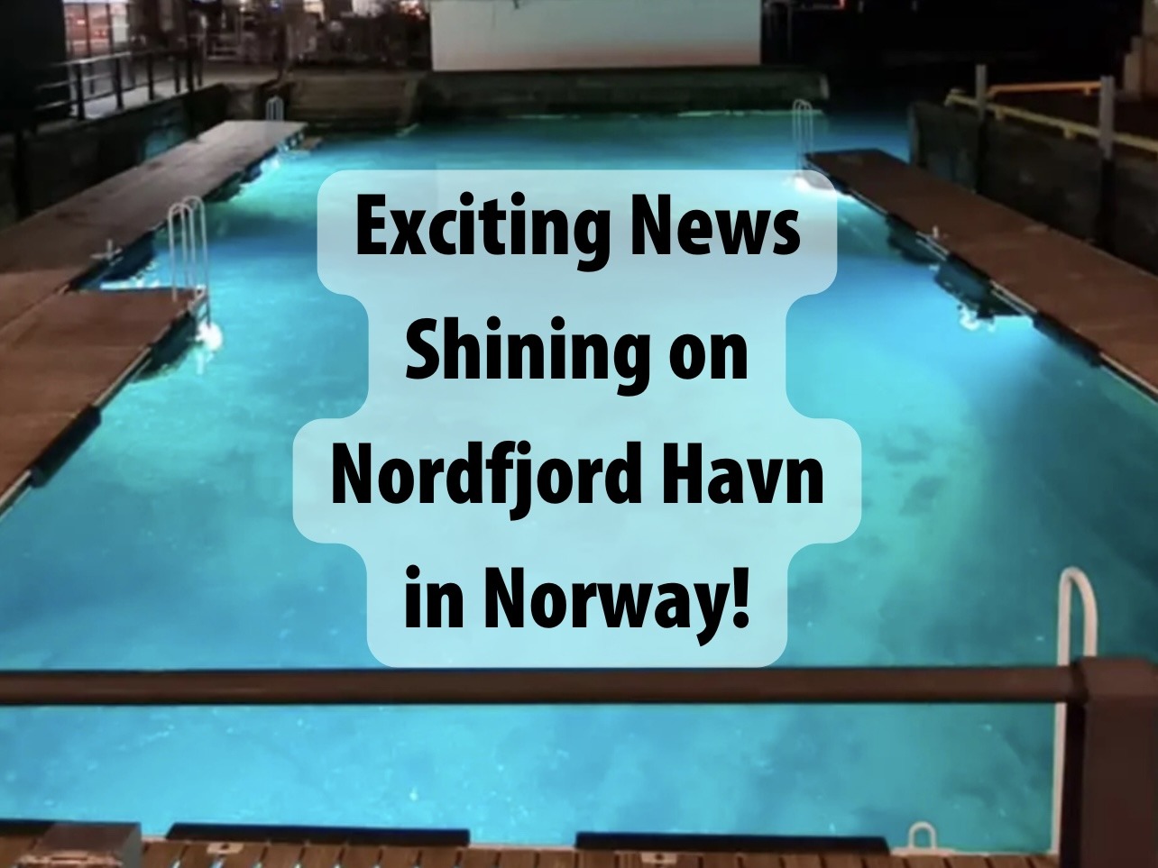 Exciting News Shining on Nordfjord Havn in Norway!