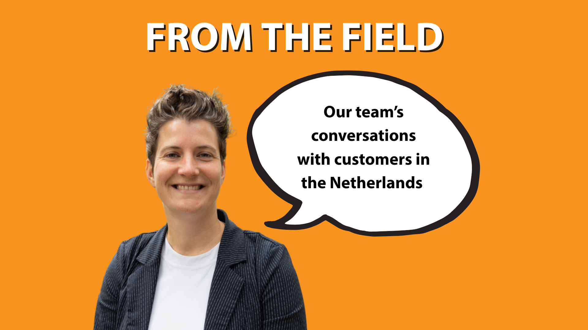 From the Field: Conversations in the Netherlands